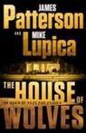 Mike Lupica, James Patterson, James/ Lupica Patterson - The House of Wolves