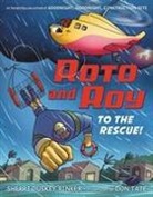 Sherri Duskey Rinker, Sherri Duskey Rinker, Don Tate, Don Tate - Roto and Roy: To the Rescue!
