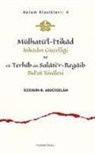Izzeddin B. Abdüsselam - Mülhatül-Itikad - Itikadin Güzelligi ve et-Terhib an Salatir-Regaib Bidat Risalesi