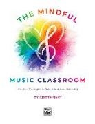 Krista (COP) Hart - The Mindful Music Classroom