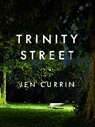 Jen Currin - Trinity Street