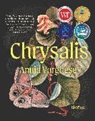 Anuja Varghese - Chrysalis