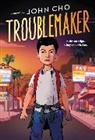 John Cho, Cho John - Troublemaker