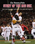 Chad Finn, The Boston Globe, The Boston Globe - The Boston Globe Story of the Red Sox