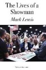 Mark Lewis - The Lives of a Showman