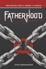 John Edmondson - Fatherhood: The Missing Link