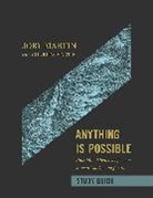 Charles Martin, Joby Martin - Anything Is Possible Study Guide