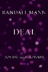 Randall Mann, Mann Randall - Deal