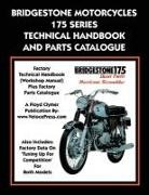 Ltd Bridgestone Co - Bridgestone Motorcycles 175 Series Technical Handbook and Parts Catalogue