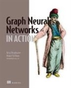 Keita Broadwater, Namid Stillman - Graph Neural Networks in Action