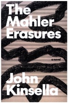 John Kinsella - Mahler Erasures