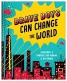 Matt Koceich - Brave Boys Can Change the World