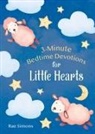 Rae Simons - 3-Minute Bedtime Devotions for Little Hearts
