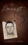 Robert D. Leigh - The Racist