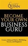 Gary Quinn - Become Your Own Business Guru