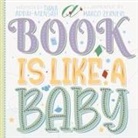 Tiana Addai-Mensah, Marco Zerneri - A Book Is Like a Baby