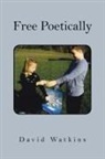 David Watkins - Free Poetically