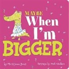 Christianne Jones, Mark Chambers - Maybe When I'm Bigger