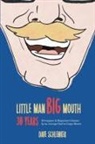 Dave Schlenker - Little Man, Big Mouth, 30 Years
