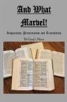 Gary L Mann, Gary L. Mann - And What Marvel!