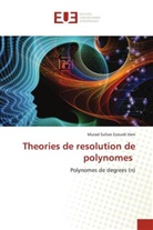 Murad Sultan Ezouidi Hsm - Theories de resolution de polynomes