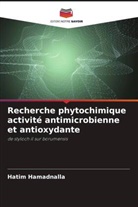 Hatim Hamadnalla - Recherche phytochimique activité antimicrobienne et antioxydante