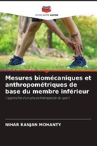 Nihar Ranjan Mohanty - Mesures biomécaniques et anthropométriques de base du membre inférieur
