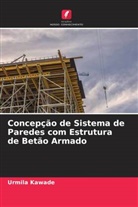 Urmila Kawade - Concepção de Sistema de Paredes com Estrutura de Betão Armado