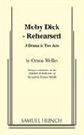 Orson Welles - Moby Dick - Rehearsed