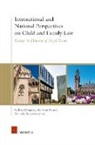 Gillian Douglas, Mervyn Murch, Victoria Stephens - International and National Perspectives on Child and Family Law