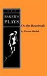 Thomas Hischak - On the Boardwalk