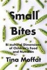 Tina Moffat - Small Bites