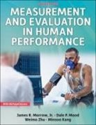 Minsoo Kang, Dale P. Mood, James R. Morrow, James R./ Mood Morrow, Weimo Zhu - Measurement and Evaluation in Human Performance