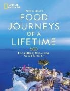 National Geographic - Food Journeys of a Lifetime 2nd Edition