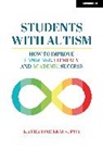 Katharine Beals - Students with Autism: How to improve language, literacy and academic success