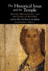 Michael Patrick Barber, Michael Patrick (Augustine Institute of Th Barber, Michael Patrick (Augustine Institute of Theology Barber - Historical Jesus and the Temple