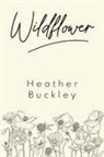 Heather Buckley - Wildflower