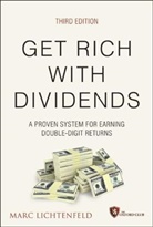 Lichtenfeld, M Lichtenfeld, Marc Lichtenfeld - Get Rich With Dividends
