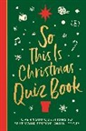 Roland Hall, Hall Roland - So This is Christmas Quiz Book