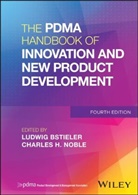 Bstieler, Ludwig Bstieler, Ludwig Noble Bstieler, Charles H Noble, Charles H. Noble, Charles H. Bstieler Noble... - Pdma Handbook of Innovation and New Product Development
