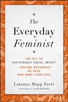 Mapp Frett, L Mapp Frett, Latanya Mapp Frett, Cecile Richards - The Everyday Feminist