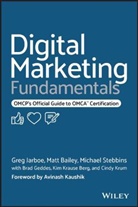 Matt Bailey, Bailey Matt, Jarboe, Greg Jarboe, Greg Bailey Jarboe, Jarboe Greg... - Digital Marketing Fundamentals