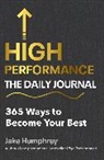 Jake Humphrey - High Performance: The Daily Journal