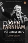 Jane Gazzo - John Farnham: The Untold Story