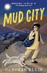 Deborah Ellis, Ellis Deborah - Mud City