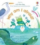 Katie Daynes, Daynes Katie, Christine Pym, Pym Christine - First Questions and Answers: Why Am I Afraid?