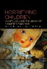 Robert Edgar, John Marland, Lauren Stephenson, Stephenson Lauren, Robert Edgar, John Marland... - Horrifying Children