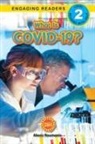Alexis Roumanis - What Is COVID-19? (Engaging Readers, Level 2)