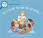 Lesley Harker, Pat Thomas, Harker Lesley - A First Look At: Starting School: Do I Have to Go to School?