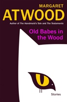 Margaret Atwood - Old Babes in the Wood